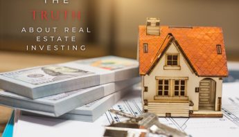 The Truth Real Estate Investing