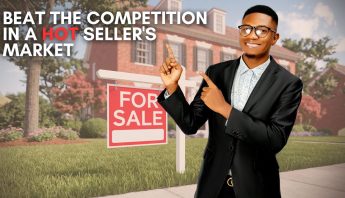 Beat the Competition in a Hot Sellers Market