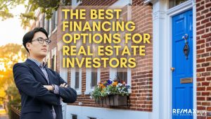 The Best Financing Options for Real Estate Investors