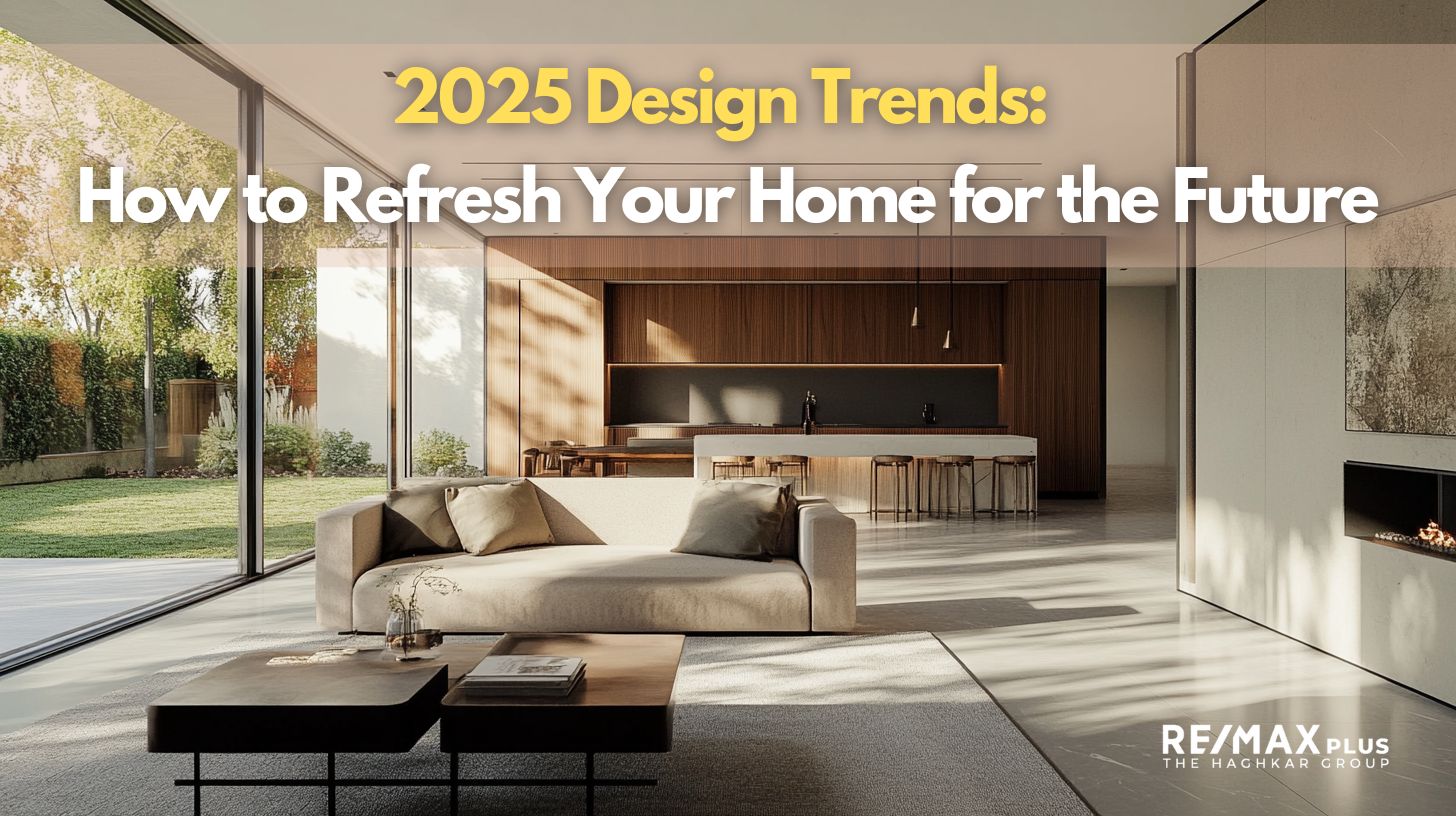 2025 Design Trends How to Refresh Your Home for the Future