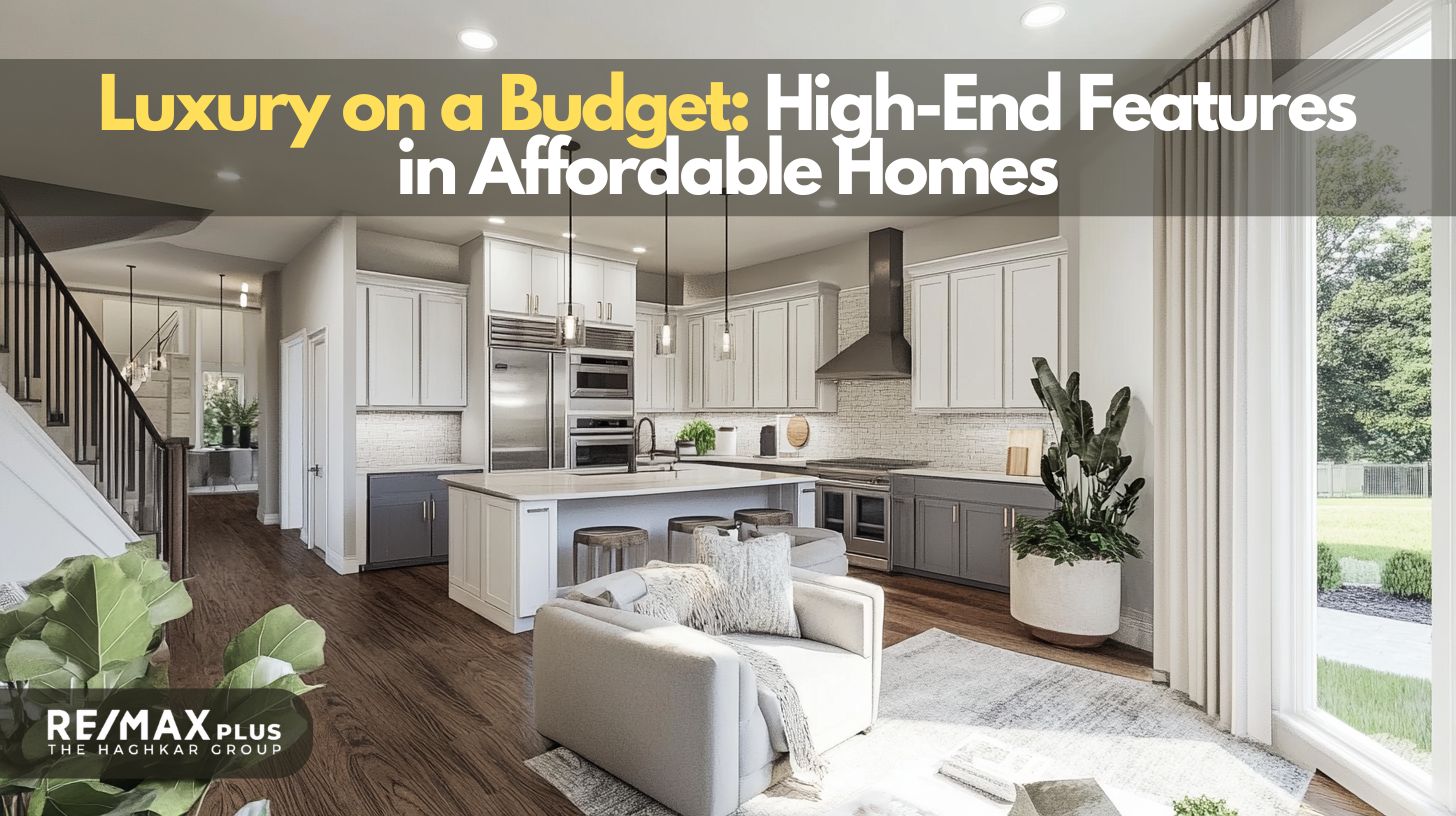 Luxury on a Budget High-End Features in Affordable Homes