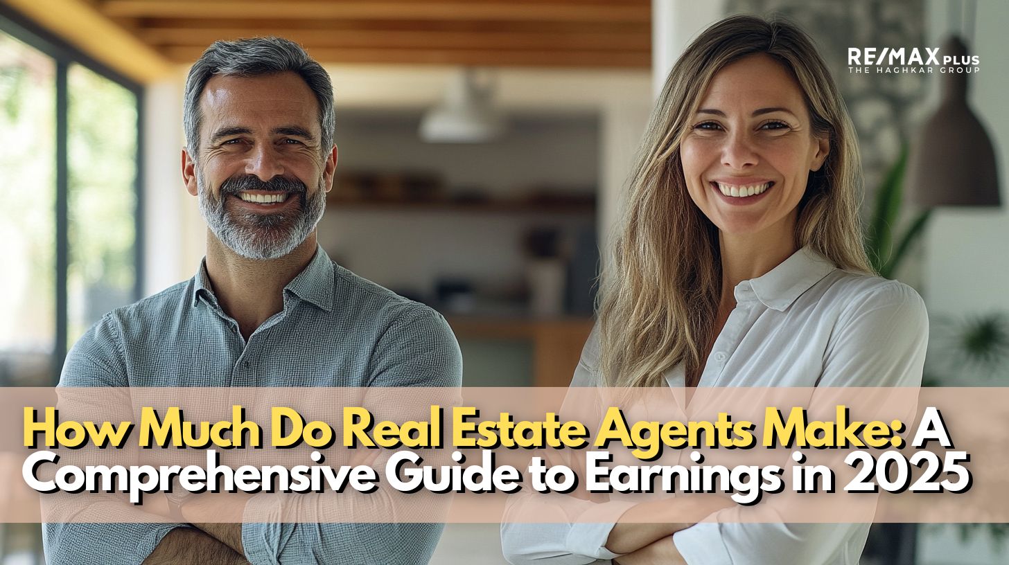 How Much Do Real Estate Agents Make A Comprehensive Guide to Earnings in 2025