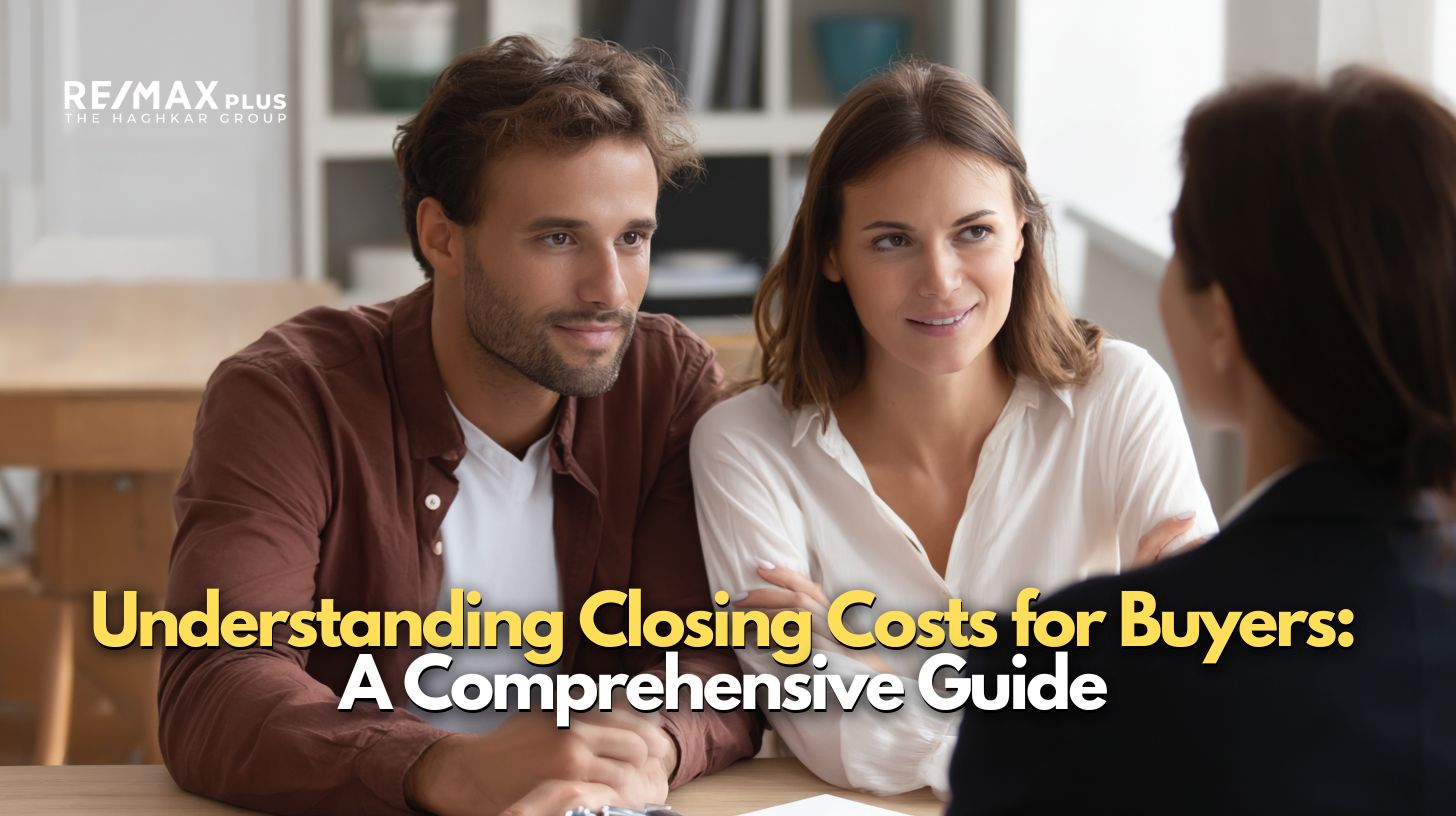Understanding Closing Costs for Buyers A Comprehensive Guide
