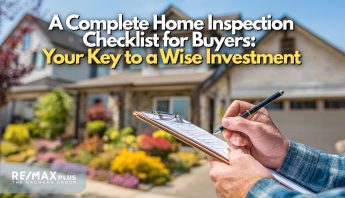 A Complete Home Inspection Checklist for Buyers Your Key to a Wise Investment