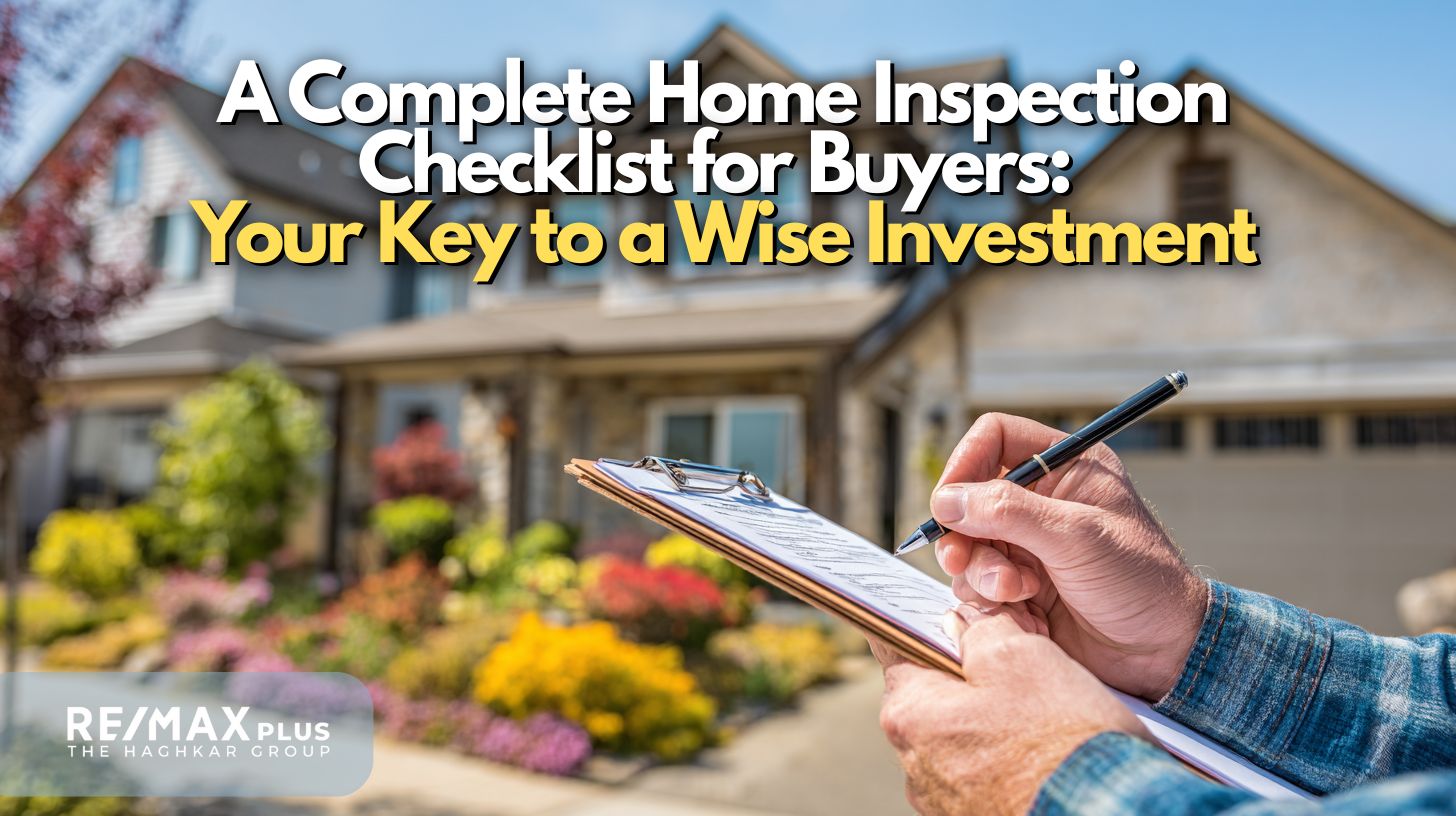 A Complete Home Inspection Checklist for Buyers Your Key to a Wise Investment