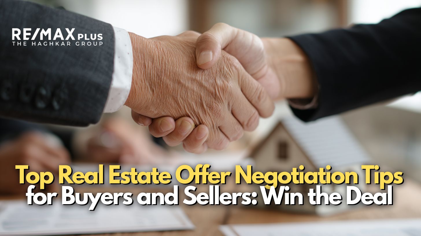 Top Real Estate Offer Negotiation Tips for Buyers and Sellers Win the Deal