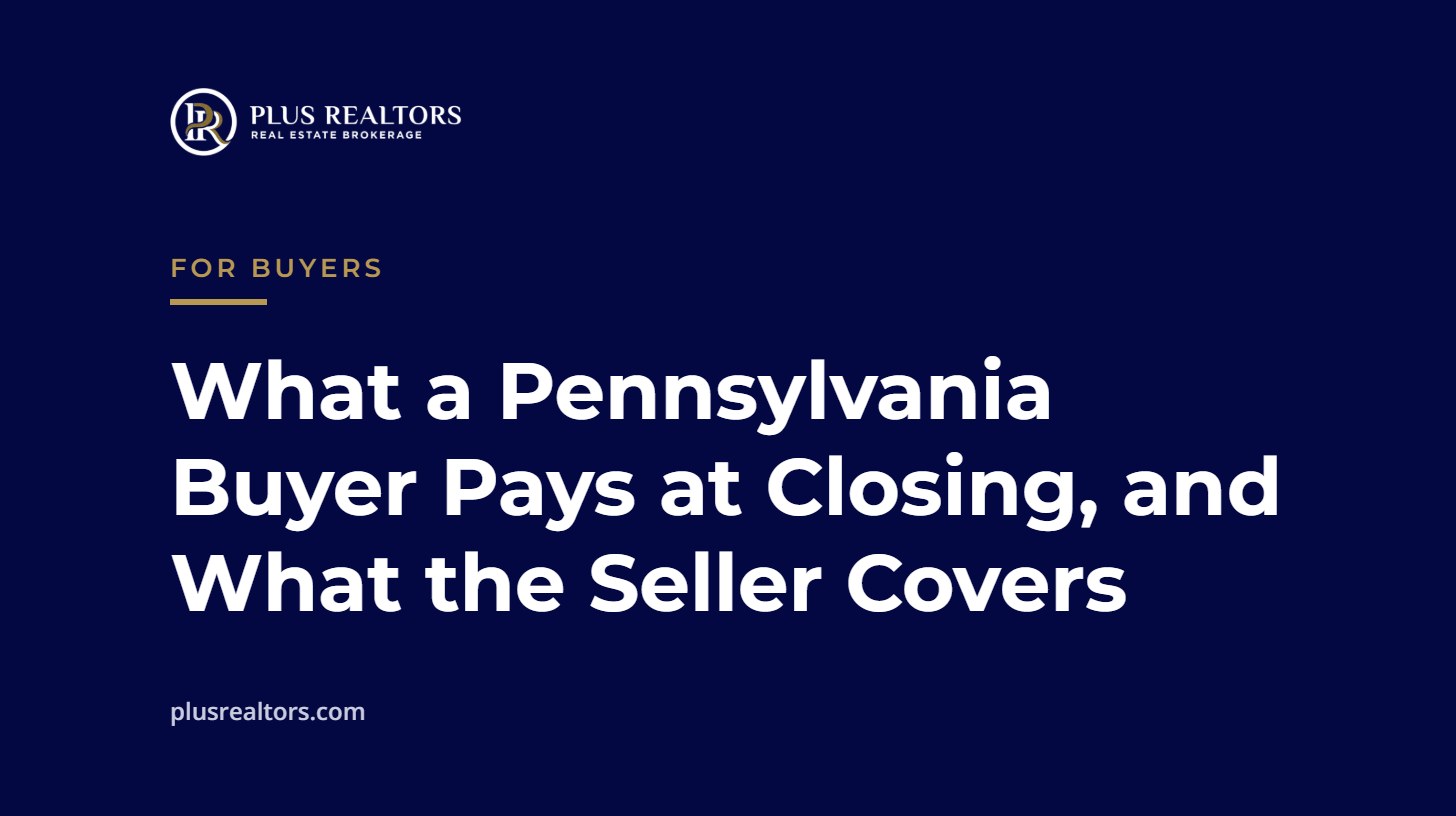 Title card: What a Pennsylvania Buyer Pays at Closing, and What the Seller Covers