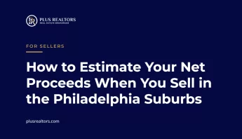Title card: How to Estimate Your Net Proceeds When You Sell in the Philadelphia Suburbs